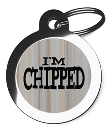 I'm Chipped Brown Stripes Pet Tags