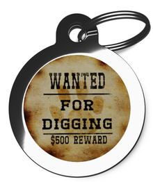 Wanted For Digging Tag for Dogs