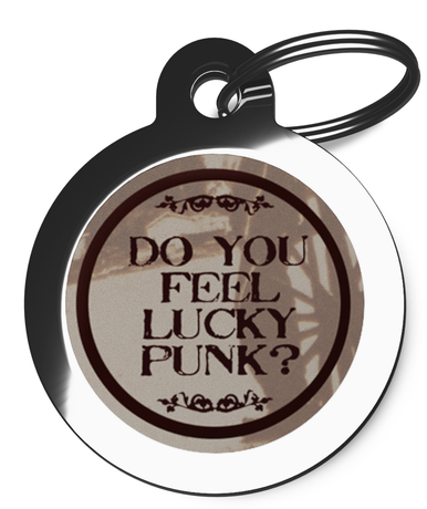 Do You Feel Lucky Punk Dog Identification Tag