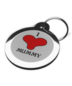 I Love Mummy Pet Tags