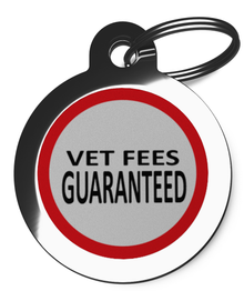 Vet Fees Guaranteed Dog Tag for Dogs