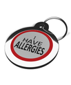 I Have Allergies Medical Dog ID Tag