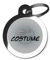 This is Just a Costume Pet Tag