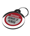 Beware Of Human 1 Tag for Dogs