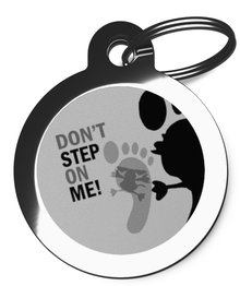 Don't Step On Me Dog Identity Tag