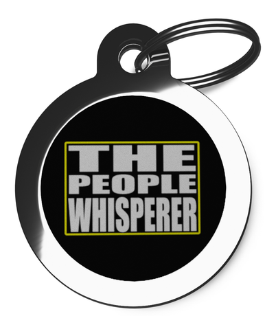The People Whisperer Dog Dog Tag