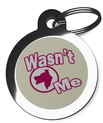 Wasn't Me Dog Tag For Dogs
