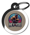 Hey You! Dog ID Tag