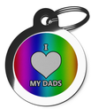 I Love My Dads Pet ID Tag