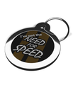 I've Got The Need for Speed ID Tag