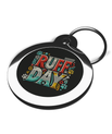 Ruff Day Pet Tag