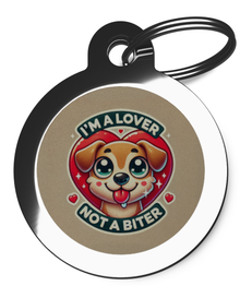 I'm a Lover Not a Biter Pet ID Tag