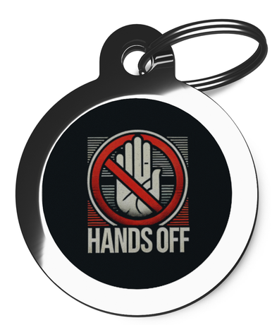 Hands Off Engraved Pet Dog Tags