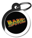 Bark to the Future Pet Tags