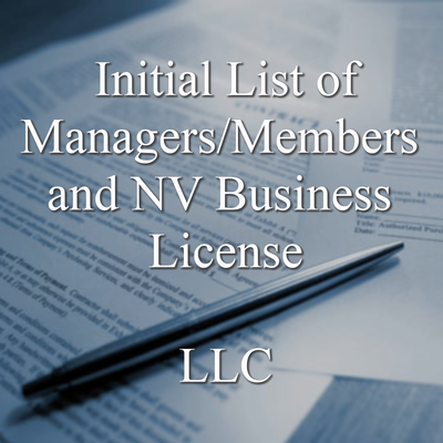 Initial list of Managers/Managing Members and Business License, required when you start your Nevada LLC. File an updated list annually afterward. (Includes our annual renewal reminder service!) 