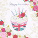 Hope And Glory - Birthday Cup cake Card