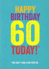 60th Funny Birthday Card