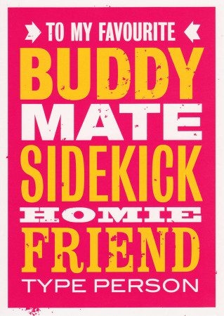 Buddy Mate Sidekick Friend Birthday Card