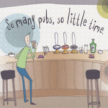 So Many Pubs Alcohol Greeting Card - Bloke