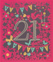 Age 21 Birthday Card - Entwined