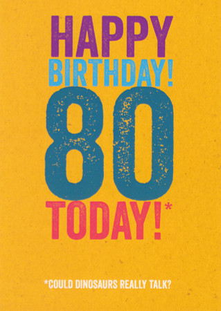 80th Funny Birthday Card