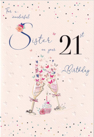 Sister 21st Birthday Card - Foil - CardSpark
