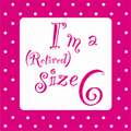 "I'm a "retired" size 6" - Set of 40 Cocktail Napkins