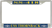 USS Thornback SS-418 License Plate Frame