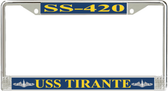 USS Tirante SS-420 License Plate Frame
