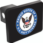 Proud Sister of a U.S. Navy Veteran Trailer Hitch Cover