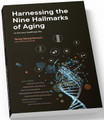 Harnessing the 'Nine Hallmarks of Aging' - by Greg Macpherson