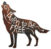 RUSTIC METAL WOLF "BORN TO BE FREE" SIGN