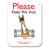 Fergus Barn Sign *** Please Keep This Shut***