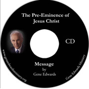 The Pre-Eminence of Jesus Christ CD set