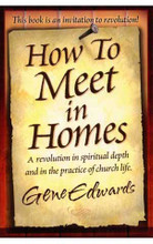 How to Meet in Homes