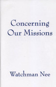 Concerning Our Missions