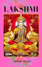 Lakshmi: The Goddess of Health, Wealth and Fertility
