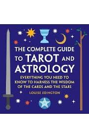 Complete Guide to Tarot and Astrology