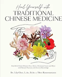 Heal Yourself With Traditional Chinese Medicine