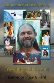 Journey of Discipleship: Traveling with Swamiji