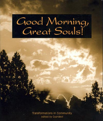 Good Morning Great Souls