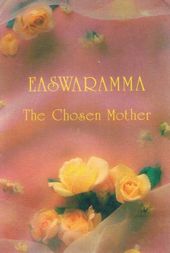 Easwaramma: The Chosen Mother