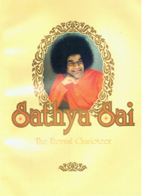 Sathya Sai: The Eternal Charioteer