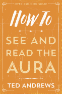 How to See & Read the Aura