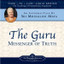 The Guru: Messenger of Truth