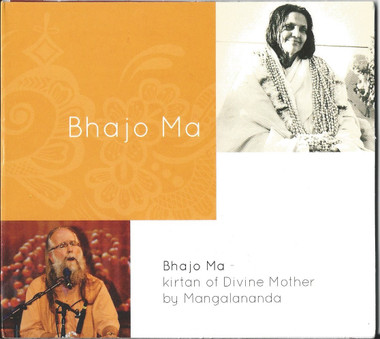 Bhajo Ma - Kirtan of Divine Mother - Acharya Mangalananda CD
