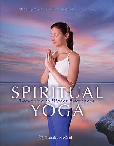 spiritual yoga: awakening to higher awareness