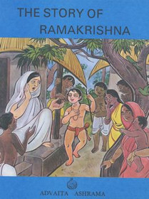 The Story of Ramakrishna * Advaita Ashrama