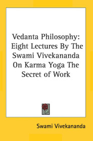 Vedanta Philosophy - Karma Yoga Paperback