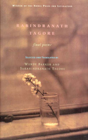 Rabindranath Tagore: Final Poems